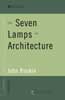 The Seven Lamps of Architecture (World Digital Library Edition)